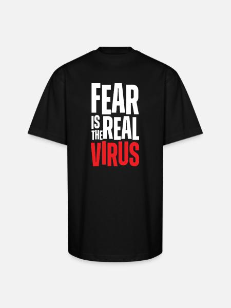 Fear Is Real Virus Bold Text - Unisex Oversized Heavyweight T-Shirt - black