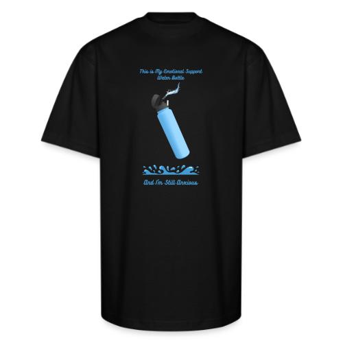Emotional Support Water Bottle T-Shirt | Still Anx - Unisex Oversized Heavyweight T-Shirt