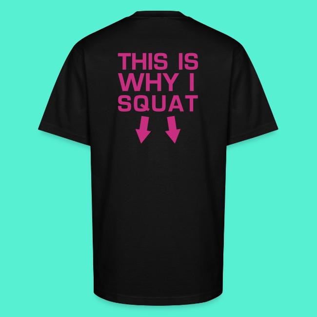This is Why I Squat - Gym Motivation