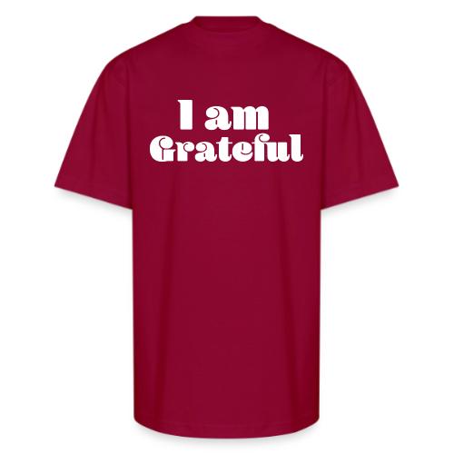 I Am Grateful Affirmation Quote Merch - Unisex Oversized Heavyweight T-Shirt