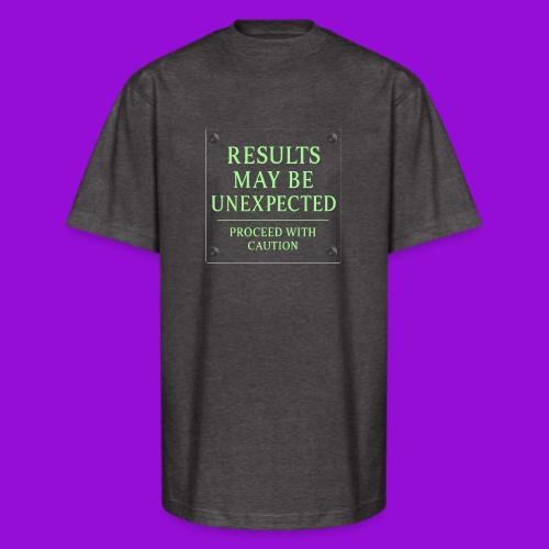 Results May Be Unexpected - Neon Green - Unisex Oversized Heavyweight T-Shirt