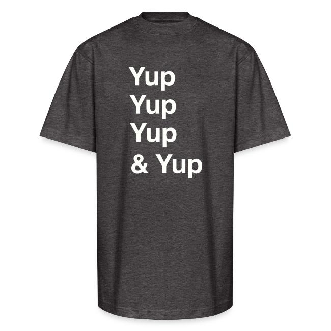 Yup, Yup, Yup & Yup