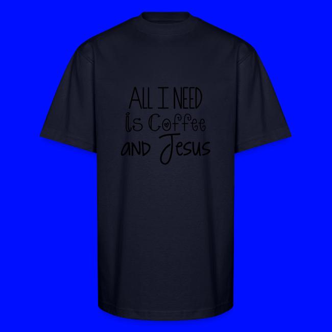 All I need is Coffee & Jesus