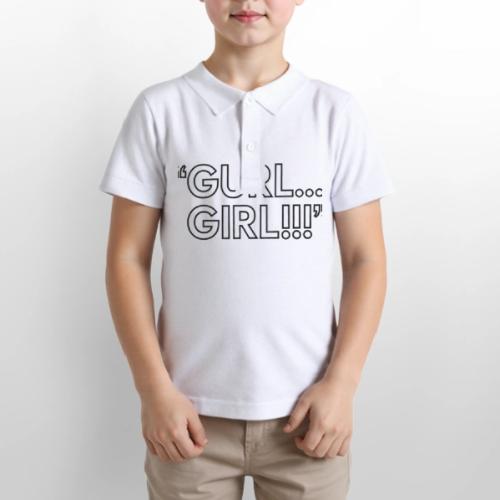 GURL… GIRL!!! Meme Quote Typography - Gildan Kid's 50/50 Jersey Polo