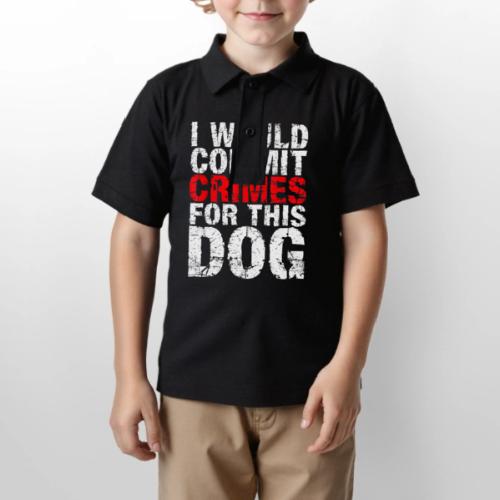 Id Commit Crimes for This Dog Funny Tee - Gildan Kid's 50/50 Jersey Polo