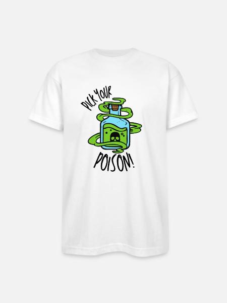 Pick Your Poison! - Bayside Unisex Heavyweight USA Made T-Shirt - white