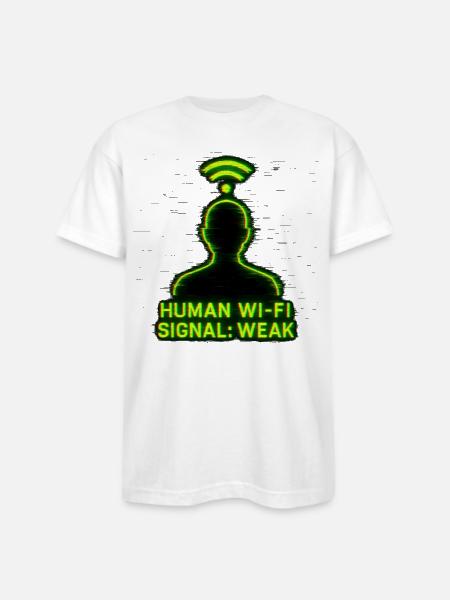 Human Wi-Fi Signal: Weak - Bayside Unisex Heavyweight USA Made T-Shirt - white