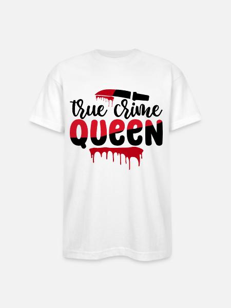 True Crime Queen - Bayside Unisex Heavyweight USA Made T-Shirt - white