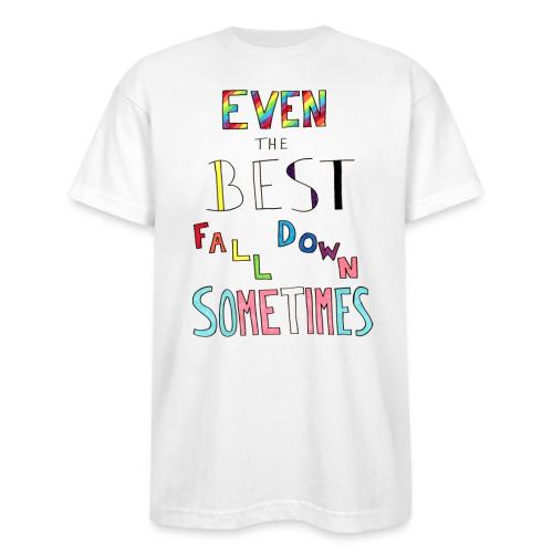 Even The Best Fall Down Sometimes - Bayside Unisex Heavyweight USA Made T-Shirt