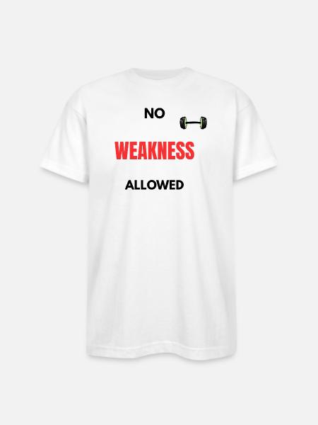 No Weakness Allowed - Bayside Unisex Heavyweight USA Made T-Shirt - white