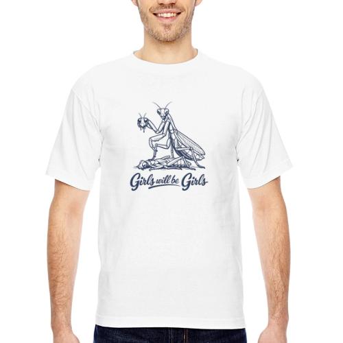 Girls Will Be Girls Praying Mantis Humor - Bayside Unisex Heavyweight USA Made T-Shirt