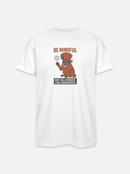 Be Mindful - Bayside Unisex Heavyweight USA Made T-Shirt - white