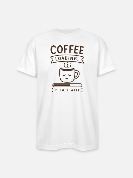 Coffee Loading... Please Wait - Bayside Unisex Heavyweight USA Made T-Shirt - white