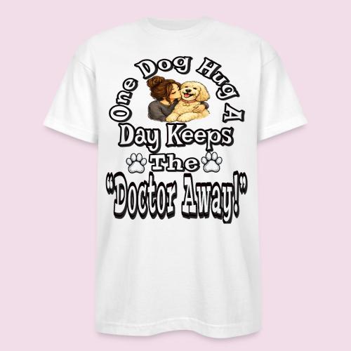 One Dog Hug A Day Keeps The Doctor Away - Bayside Unisex Heavyweight USA Made T-Shirt