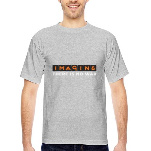 Imagine, There Is No War - Bayside Unisex Heavyweight USA Made T-Shirt