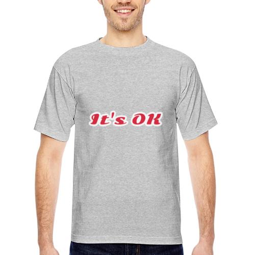 It’s OK Statement - Bayside Unisex Heavyweight USA Made T-Shirt