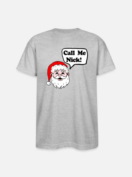 Call Me Nick - Bayside Unisex Heavyweight USA Made T-Shirt - heather gray