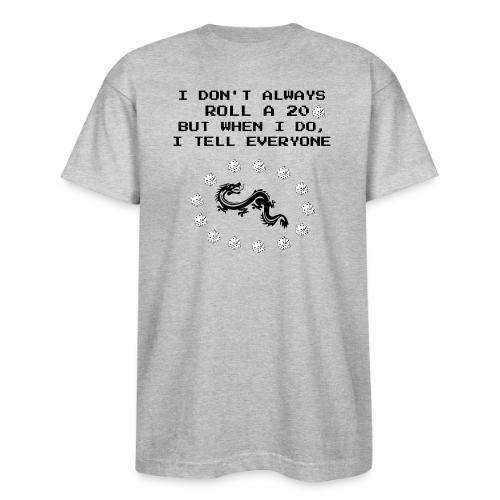 I Don't Always Roll a 20 D&D T-Shirt | Retro 8-Bit - Bayside Unisex Heavyweight USA Made T-Shirt
