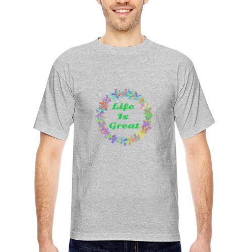 Life Is Great – Positive attitude - Bayside Unisex Heavyweight USA Made T-Shirt