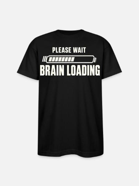 Brain Loading Please Wait - Bayside Unisex Heavyweight USA Made T-Shirt - black
