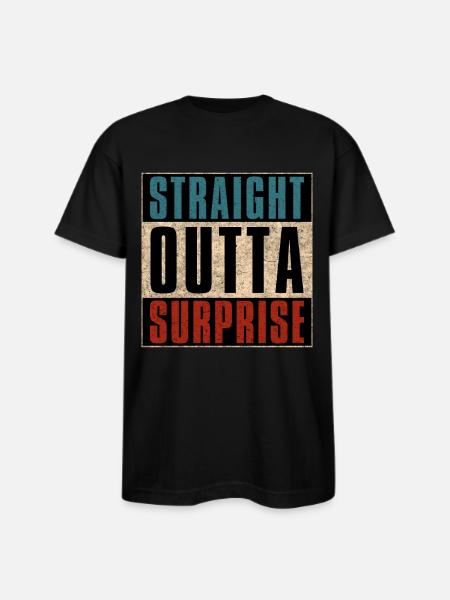 Straight Outta Surprise Arizona AZ - Bayside Unisex Heavyweight USA Made T-Shirt - black