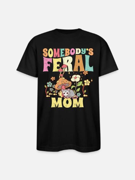Somebody's Feral Mom - Bayside Unisex Heavyweight USA Made T-Shirt - black