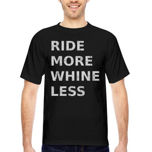 Ride More Whine Less - Bayside Unisex Heavyweight USA Made T-Shirt