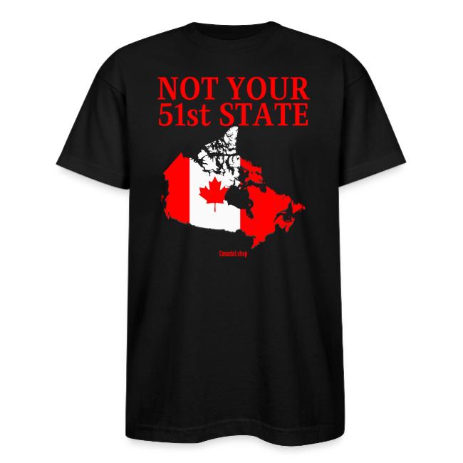 Canada Is Not Your 51st State - Canada Map Flag