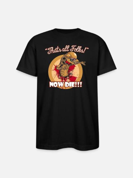 Thats all folks Now die shirt - Bayside Unisex Heavyweight USA Made T-Shirt - black