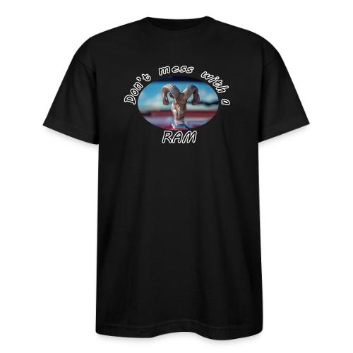 Don’t Mess with a RAM - Bayside Unisex Heavyweight USA Made T-Shirt