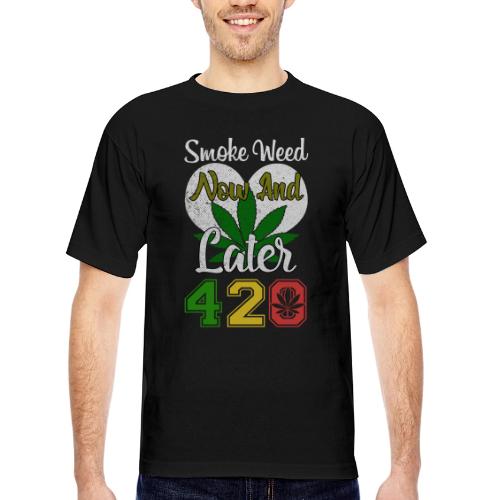 Funny 420 Always Smoking Weed Marijuana Design - Bayside Unisex Heavyweight USA Made T-Shirt