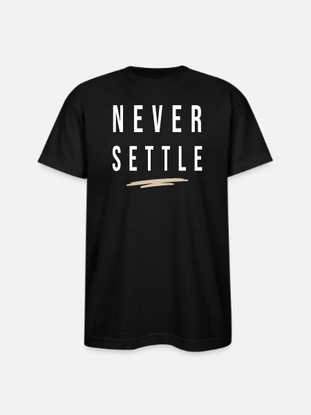 Never Settle - Bayside Unisex Heavyweight USA Made T-Shirt - black