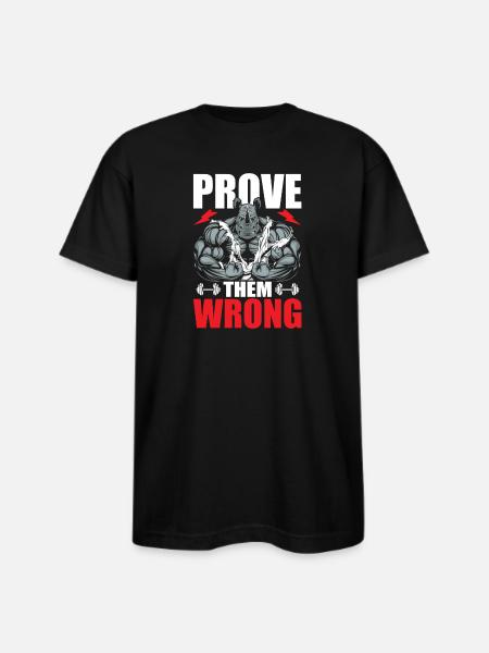 Prove them wrong - Bayside Unisex Heavyweight USA Made T-Shirt - black