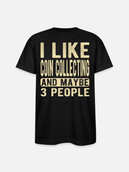 Coin collecting Saying - Bayside Unisex Heavyweight USA Made T-Shirt - black