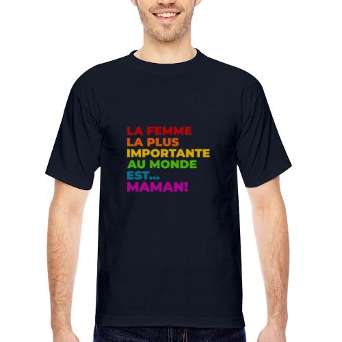 Maman : la femme la plus importante du monde - Bayside Unisex Heavyweight USA Made T-Shirt
