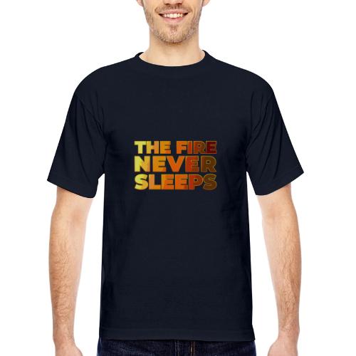 The fire never sleeps - Bayside Unisex Heavyweight USA Made T-Shirt