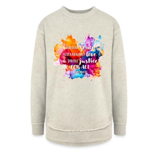 Grace Love Justice Color Splash - Women's Weekend Tunic Fleece Sweatshirt