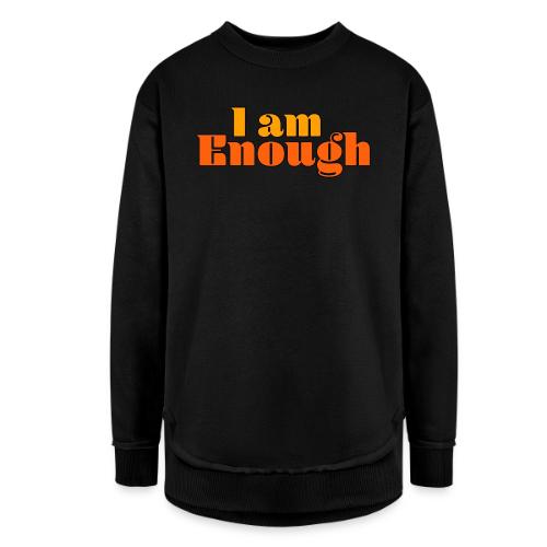 I Am Enough – Self-Love Affirmation Typography - Women's Weekend Tunic Fleece Sweatshirt
