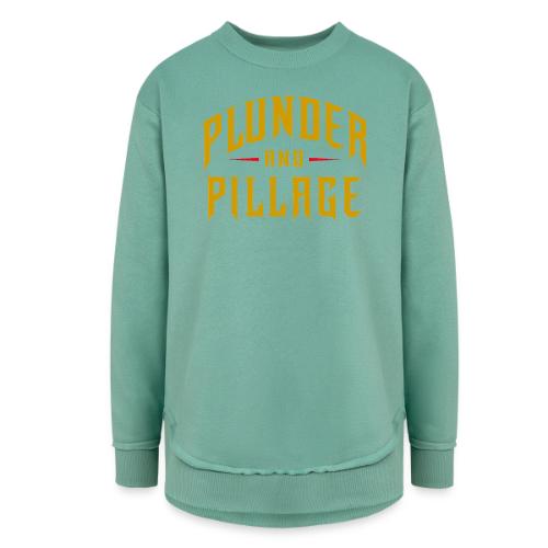 Plunder and Pillage - Women's Weekend Tunic Fleece Sweatshirt