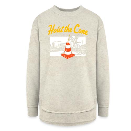 Hoist The Cone - Women's Weekend Tunic Fleece Sweatshirt