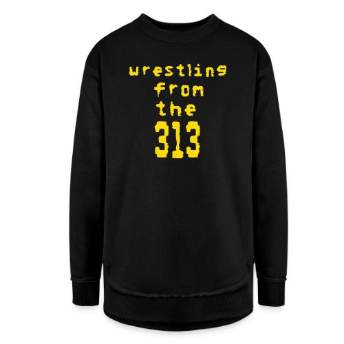 Wrestling from the 313 (yellow) - Women's Weekend Tunic Fleece Sweatshirt