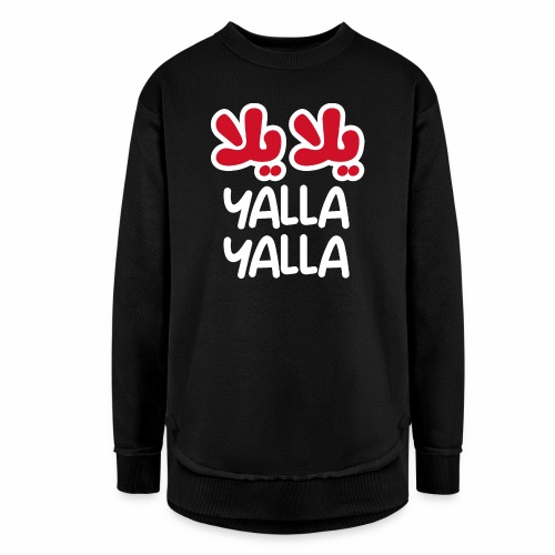 Yalla yalla (dark) - Women's Weekend Tunic Fleece Sweatshirt