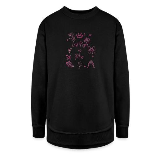 Last Night as Miss Bachelorette - Women's Weekend Tunic Fleece Sweatshirt