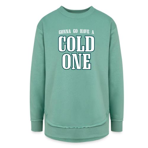 Gonna Go Have a Cold One (Philly) - Women's Weekend Tunic Fleece Sweatshirt