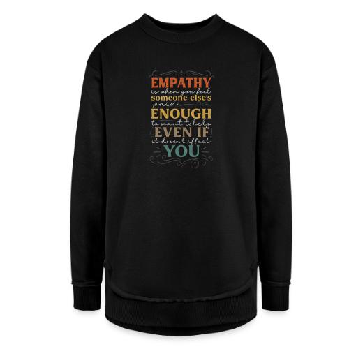 Empathy Quote Chalkboard Style Inspirational T-Shi - Women's Weekend Tunic Fleece Sweatshirt