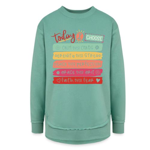 Harmony Collection - Today I Choose - Women's Weekend Tunic Fleece Sweatshirt