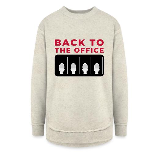 Back to the Office Satire Design - Women's Weekend Tunic Fleece Sweatshirt