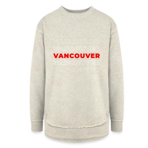 Vancouver Layers - Women's Weekend Tunic Fleece Sweatshirt