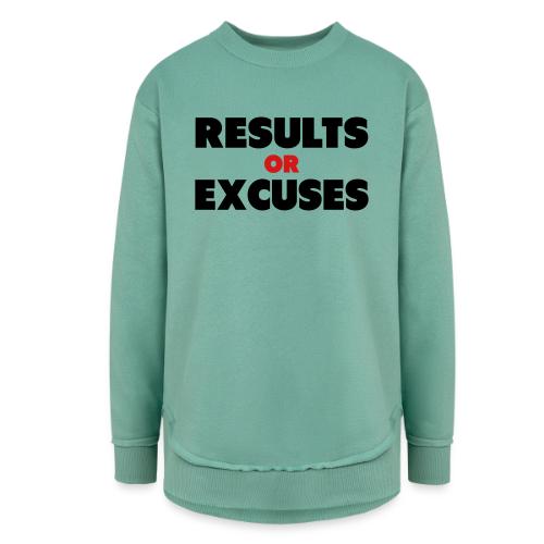 Results Or Excuses - Women's Weekend Tunic Fleece Sweatshirt