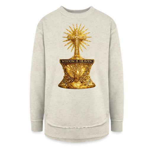 Wisdom is Heaven - Women's Weekend Tunic Fleece Sweatshirt